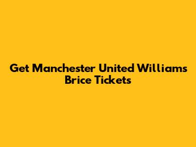 Get Manchester United Williams Brice Tickets