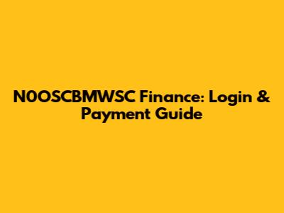 N0OSCBMWSC Finance: Login & Payment Guide