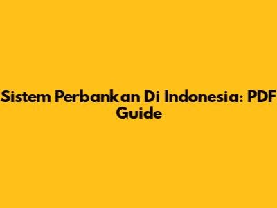 Sistem Perbankan Di Indonesia: PDF Guide